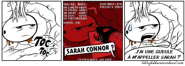 Sarah Connor est dans ton cul !